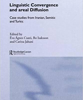خرید و دانلود نسخه کامل کتاب Linguistic Convergence and Areal Diffusion: Case Studies from Iranian, Semitic and Turkic –  Pdf