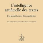 خرید و دانلود نسخه کامل کتاب L’intelligence artificielle des textes: Des algorithmes à l’interprétation – Pdf