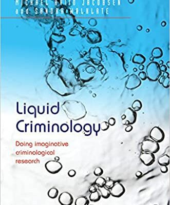 خرید و دانلود نسخه کامل کتاب Liquid Criminology: Doing imaginative criminological research –  Pdf