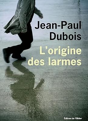 خرید و دانلود نسخه کامل کتاب L’Origine des larmes – + Pdf