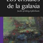 خرید و دانلود نسخه کامل کتاب Los Cristales de la Galaxia (Spanish Edition) –  +  pdf