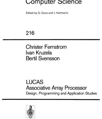 خرید و دانلود نسخه کامل کتاب LUCAS Associative Array Processor: Design, Programming and Application Studies