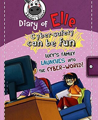 خرید و دانلود نسخه کامل کتاب Lucy’s family launches into the cyber-world!: Cyber safety can be fun [Internet safety for kids] (Diary of Elle Book 3)
