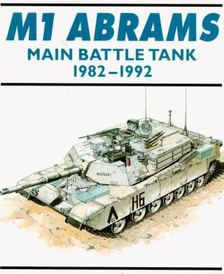 خرید و دانلود نسخه کامل کتاب M1 Abrams Main Battle Tank 1982-92 –  PDF