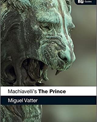 خرید و دانلود نسخه کامل کتاب Machiavelli’s ‘The Prince’: A Reader’s Guide –  Pdf