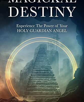 خرید و دانلود نسخه کامل کتاب Magickal Destiny: Experience The Power of Your Holy Guardian Angel (The Gallery of Magick) –   +  Pdf