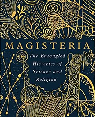 خرید و دانلود نسخه کامل کتاب Magisteria: The Entangled Histories of Science & Religion – + Pdf
