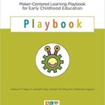خرید و دانلود نسخه کامل کتاب Maker-Centered Learning Playbook for Early Childhood Education –  PDF