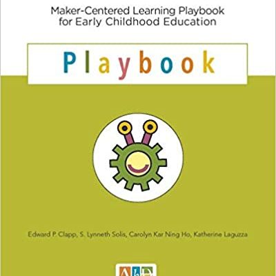 خرید و دانلود نسخه کامل کتاب Maker-Centered Learning Playbook for Early Childhood Education – PDF