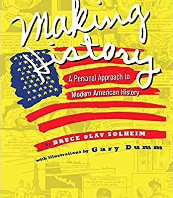 خرید و دانلود نسخه کامل کتاب Making History: A Personal Approach to Modern American History (Revised Second Edition) – pdf