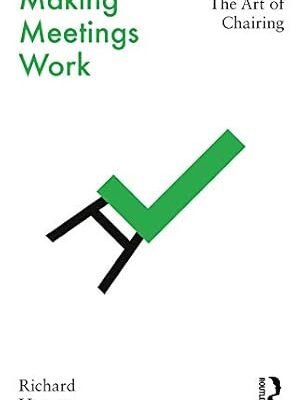 خرید و دانلود نسخه کامل کتاب Making Meetings Work: The Art of Chairing – PDF