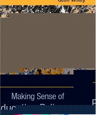 خرید و دانلود نسخه کامل کتاب Making Sense of Education Policy: Studies in the Sociology and Politics of Education (1-Off) –  PDF