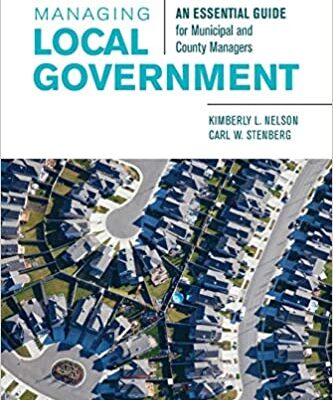 خرید و دانلود نسخه کامل کتاب Managing Local Government: An Essential Guide for Municipal and County Managers – + pdf