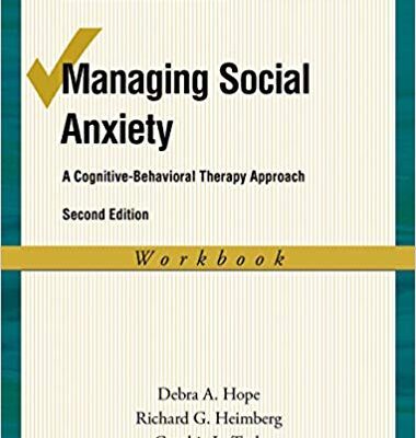 خرید و دانلود نسخه کامل کتاب Managing Social Anxiety: A Cognitive-Behavioral Therapy Approach (2nd Edition) – Pdf