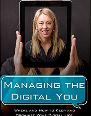 خرید و دانلود نسخه کامل کتاب Managing the Digital You Where and How to Keep and Organize Your Digital Life (LITA Guides)