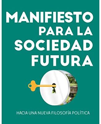 خرید و دانلود نسخه کامل کتاب Manifiesto para la sociedad futura (Spanish Edition) – + pdf