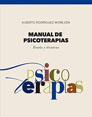 خرید و دانلود نسخه کامل کتاب Manual de psicoterapias: Teoría y técnicas (BIBLIOTECA DE PSICOLOGÍA) (Spanish Edition)[2019] – + pdf