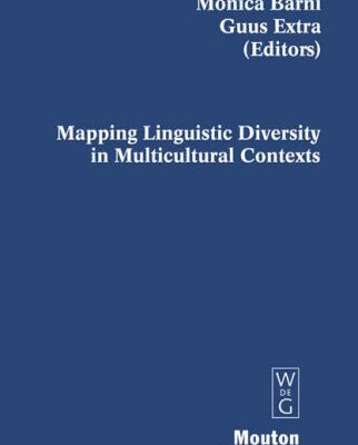 خرید و دانلود نسخه کامل کتاب Mapping Linguistic Diversity in Multicultural Contexts (Contributions to the Sociology of Language) –  PDF