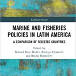 خرید و دانلود نسخه کامل کتاب Marine and Fisheries Policies in Latin America: A Comparison of Selected Countries (Earthscan Oceans) –  PDF