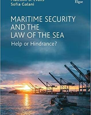 خرید و دانلود نسخه کامل کتاب Maritime Security and the Law of the Sea:  Help or Hindrance?[2020] –  PDF