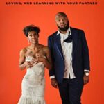خرید و دانلود نسخه کامل کتاب Marriage Be Hard: 12 Conversations to Keep You Laughing, Loving, and Learning with Your Partner –  +  Pdf