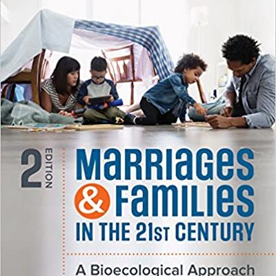 خرید و دانلود نسخه کامل کتاب Marriages and Families in the 21st Century: A Bioecological Approach (2nd Edition) – + pdf