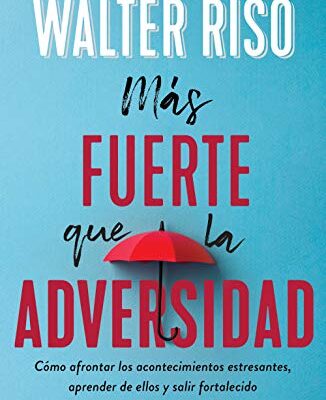 خرید و دانلود نسخه کامل کتاب Más fuerte que la adversidad (Spanish Edition) – + pdf