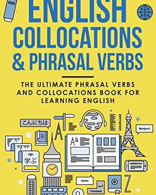 خرید و دانلود نسخه کامل کتاب Master English Collocations & Phrasal Verbs: The Ultimate Phrasal Verbs and Collocations Book for Learning English – ٍ +  PDF