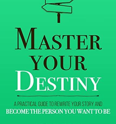 خرید و دانلود نسخه کامل کتاب Master Your Destiny: A Practical Guide to Rewrite Your Story and Become the Person You Want to Be (Mastery Series Book 4) Kindle Edition –  +  PDF