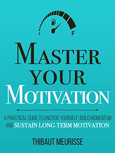 خرید و دانلود نسخه کامل کتاب Master Your Motivation: A Practical Guide to Unstick Yourself, Build Momentum and Sustain Long-Term Motivation (Mastery Series Book 2) Kindle Edition – + PDF_683d743fe37fd.jpeg خرید و دانلود نسخه کامل کتاب Master Your Motivation: A Practical Guide to Unstick Yourself, Build Momentum and Sustain Long-Term Motivation (Mastery Series Book 2) Kindle Edition – + PDF
