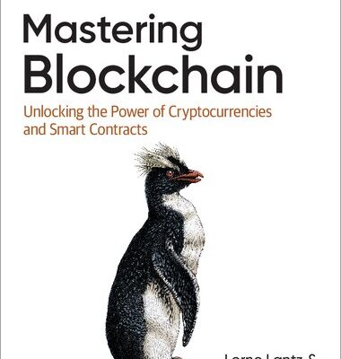 خرید و دانلود نسخه کامل کتاب Mastering Blockchain: Unlocking the Power of Cryptocurrencies, Smart Contracts, and Decentralized Applications