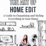 خرید و دانلود نسخه کامل کتاب Mastering The Art of Home Edit: A Guide to Organizing and Styling Everything in Your Home  –  +  PDF