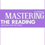 خرید و دانلود نسخه کامل کتاب Mastering the Reading Section for the TOEFL iBT (2nd Edition) – + pdf