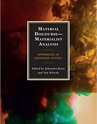 خرید و دانلود نسخه کامل کتاب Material Discourse_Materialist Analysis:  Approaches in Discourse Studies