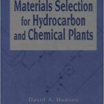 خرید و دانلود نسخه کامل کتاب Materials Selection for Hydrocarbon and Chemical Plants