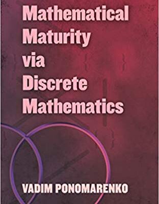 خرید و دانلود نسخه کامل کتاب Mathematical Maturity via Discrete Mathematics (Dover Books on Mathematics)