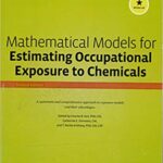 خرید و دانلود نسخه کامل کتاب Mathematical Models for Estimating Occupational Exposure to Chemicals (2nd Edition)