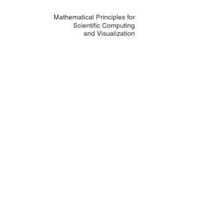 خرید و دانلود نسخه کامل کتاب Mathematical Principles for Scientific Computing and Visualization