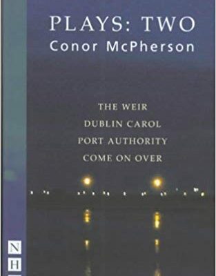 خرید و دانلود نسخه کامل کتاب McPherson Plays:Two (The Weir, Dublin Carol, Port Authority, Come On Over)