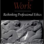 خرید و دانلود نسخه کامل کتاب Meaningful Work: Rethinking Professional Ethics (Practical and Professional Ethics)  PDF