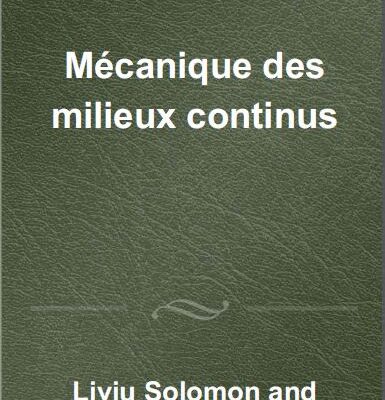 خرید و دانلود نسخه کامل کتاب Mécanique des milieux continus – 4e éd –  Pdf
