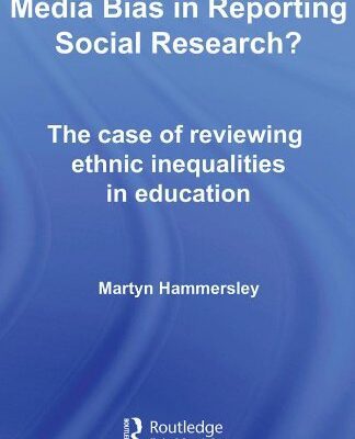 خرید و دانلود نسخه کامل کتاب Media Bias in Reporting Social Research? The Case of Reviewing Ethnic Inequalities in Education –  PDF