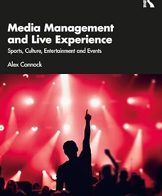 خرید و دانلود نسخه کامل کتاب Media Management and Live Experience: Sports, Culture, Entertainment and Events –  +  {df