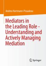 خرید و دانلود نسخه کامل کتاب Mediators in the Leading Role – Understanding and Actively Managing Mediation – PDF_683d71971608b.jpeg خرید و دانلود نسخه کامل کتاب Mediators in the Leading Role – Understanding and Actively Managing Mediation – PDF