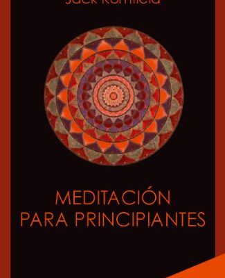 خرید و دانلود نسخه کامل کتاب MEDITACIÓN PARA PRINCIPIANTES (Spanish Edition) –  +  pdf