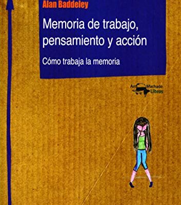 خرید و دانلود نسخه کامل کتاب Memoria de trabajo, pensamiento y acción: Cómo trabaja la memoria (Machado Nuevo Aprendizaje) (Spanish Edition) [2021] –  +  pdf