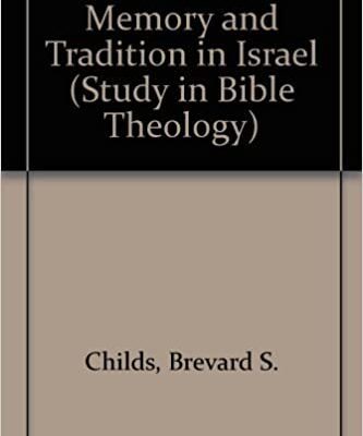 خرید و دانلود نسخه کامل کتاب Memory and Tradition in Israel (Study in Bible Theology) –  Pdf