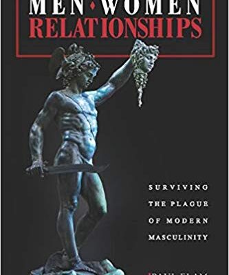 خرید و دانلود نسخه کامل کتاب Men. Women. Relationships: Surviving the Plague of Modern Masculinity