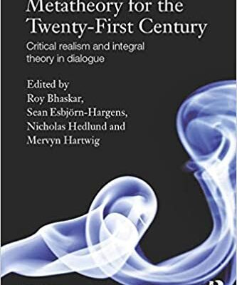 خرید و دانلود نسخه کامل کتاب Metatheory for the Twenty-First Century: Critical Realism and Integral Theory in Dialogue –  Pdf