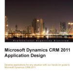 خرید و دانلود نسخه کامل کتاب Microsoft Dynamics CRM 2011 Application Design